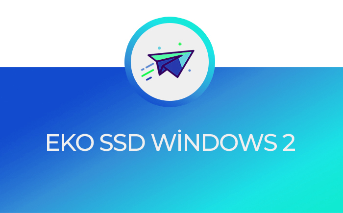 EKO SSD WİNDOWS 2